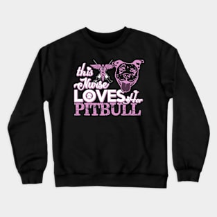 Nurse Pitbull Lover Crewneck Sweatshirt